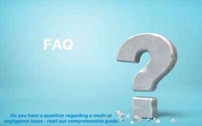 Frequently asked questions – Medical Negligence