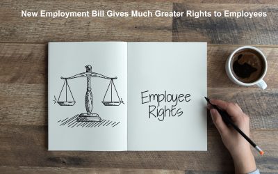 New Employment Bill Gives Much Greater Rights to Employees